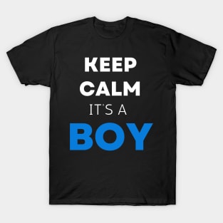 Ceep calm it's a boy " new mom gift" & "new dad gift" "it's a boy pregnancy" newborn, mother of boy, dad of boy gift T-Shirt